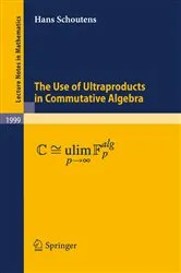 Book cover of The Use of Ultraproducts in Commutative Algebra by Unknown