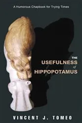 Book cover of The Usefulness of Hippopotamus by Vincent J. Tomeo