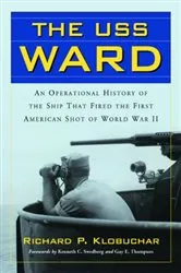 Book cover of The USS Ward by Richard P. Klobuchar