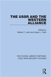 Book cover of The USSR and the Western Alliance by Robbin F. Laird