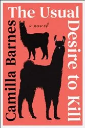 Book cover of The Usual Desire to Kill by Camilla Barnes
