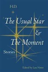 Book cover of The Usual Star and The Moment by H. D.