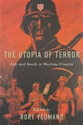 Book cover of The Utopia of Terror by Rory Yeomans