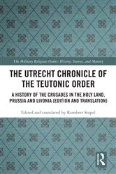 Book cover of The Utrecht Chronicle of the Teutonic Order by Rombert Stapel