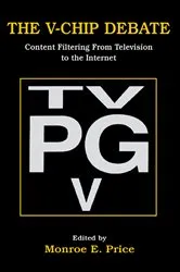 Book cover of The V-chip Debate by Monroe E. Price