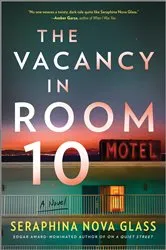 Book cover of The Vacancy in Room 10 by Seraphina Nova Glass