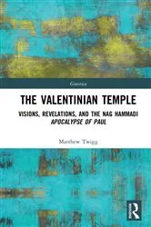 Book cover of The Valentinian Temple by Matthew Twigg