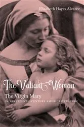 Book cover of The Valiant Woman by Elizabeth Hayes Alvarez