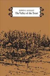 Book cover of The Valley of the Trent by Guillet, Edwin, C.