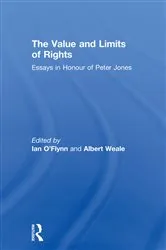 Book cover of The Value and Limits of Rights by Ian O'Flynn