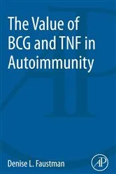 Book cover of The Value of BCG and TNF in Autoimmunity by Denise Faustman