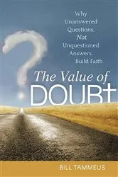 Book cover of The Value of Doubt by Bill Tammeus