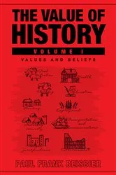Book cover of The Value of History by Paul F Frank Beisbier