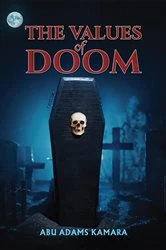Book cover of The Values of Doom by Abu Adams Kamara