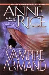 Book cover of The Vampire Armand by Anne Rice
