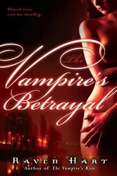 Book cover of The Vampire's Betrayal by Raven Hart