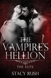 Book cover of The Vampire's Hellion by Stacy Rush