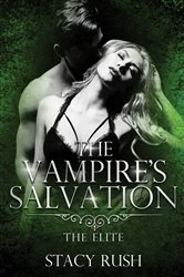 Book cover of The Vampire's Salvation by Stacy Rush
