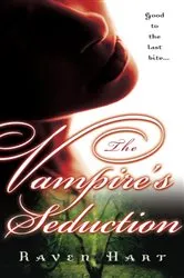 Book cover of The Vampire's Seduction by Raven Hart