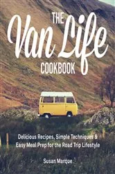 Book cover of The Van Life Cookbook by Susan Marque