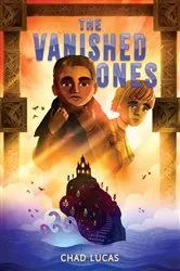 Book cover of The Vanished Ones by Chad Lucas
