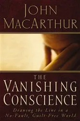 Book cover of The Vanishing Conscience by John F. MacArthur
