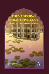 Book cover of The Vanishing Indian Upper Class by Terry Williams