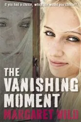 Book cover of The Vanishing Moment by Margaret Wild