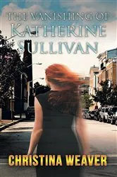 Book cover of The Vanishing of Katherine Sullivan by Unknown