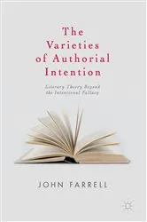 Book cover of The Varieties of Authorial Intention by John Farrell