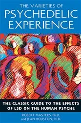Book cover of The Varieties of Psychedelic Experience by Robert Masters