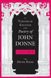 Book cover of The Variorum Edition of the Poetry of John Donne, Volume 7, Part 2 by Unknown
