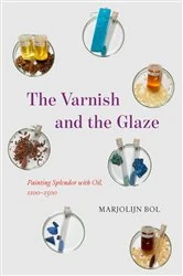 Book cover of The Varnish and the Glaze by Marjolijn Bol