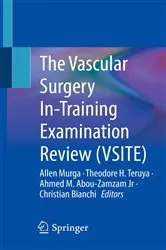 Book cover of The Vascular Surgery In-Training Examination Review (VSITE) by Allen Murga