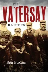 Book cover of The Vatersay Raiders by Ben Buxton