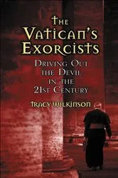 Book cover of The Vatican's Exorcists by Tracy Wilkinson