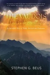 Book cover of The Vaudois - Last Faith Standing by Beus, Stephen G,