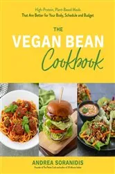 Book cover of The Vegan Bean Cookbook by Andrea Soranidis
