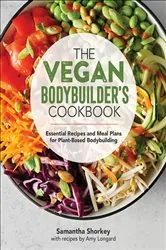 Book cover of The Vegan Bodybuilder's Cookbook by N/A