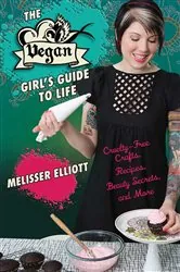 Book cover of The Vegan Girl's Guide to Life by N/A