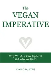 Book cover of The Vegan Imperative by David Blatte