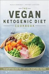 Book cover of The Vegan Ketogenic Diet Cookbook by Unknown