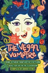 Book cover of The Vegan Vampire and other Fantastic Fiction by Marieta Nel