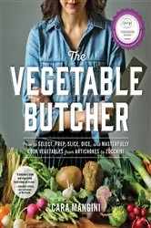 Book cover of The Vegetable Butcher by Cara Mangini