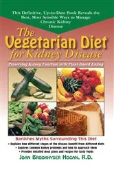 Book cover of The Vegetarian Diet for Kidney Disease by Joan Brookhyser Hogan