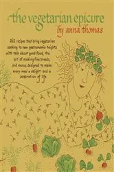 Book cover of The Vegetarian Epicure by Anna Thomas