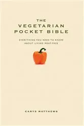Book cover of The Vegetarian Pocket Bible by Carys Matthews