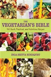 Book cover of The Vegetarian's Bible by Inga-Britta Sundqvist