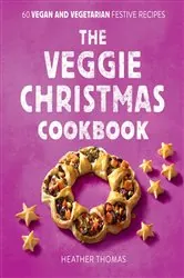 Book cover of The Veggie Christmas Cookbook by N/A