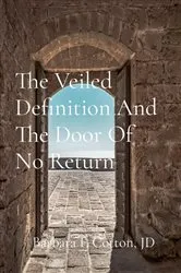 Book cover of The Veiled Definition And The Door Of No Return by Barbara Cotton